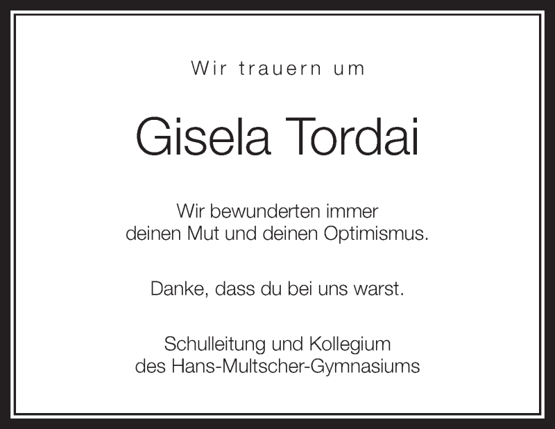  Traueranzeige für Gisela Tordai vom 07.08.2013 aus Schwäbische Zeitung