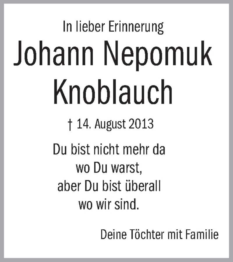  Traueranzeige für Johann Nepomuk Knoblauch vom 13.08.2016 aus Schwäbische Zeitung